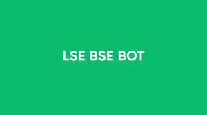 LSE BSE Bot