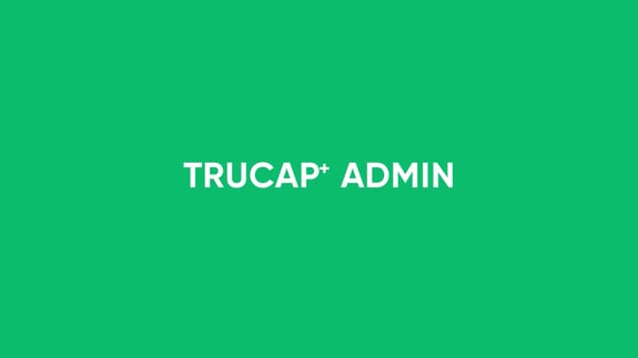 TruCap+ Admin