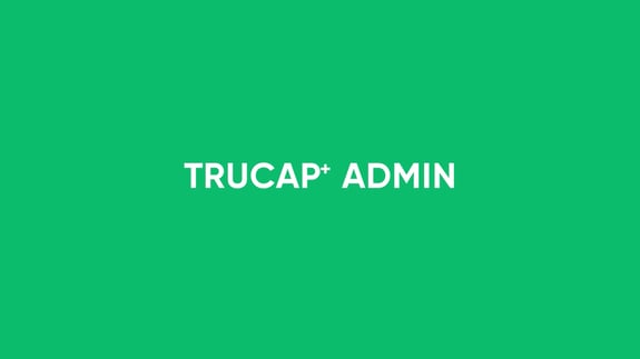 TruCap+ Admin