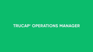 TruCap+ Operations Manager
