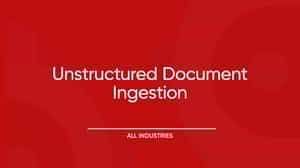 Unstructured Document Ingestion