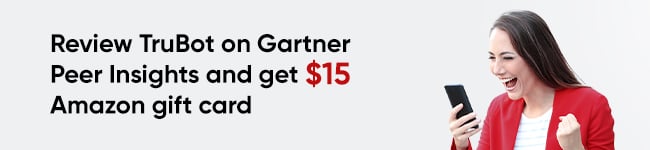 Review-TruBot-on-Gartner-Peer-Insights-and-get-$15-Amazon-gift-card-1