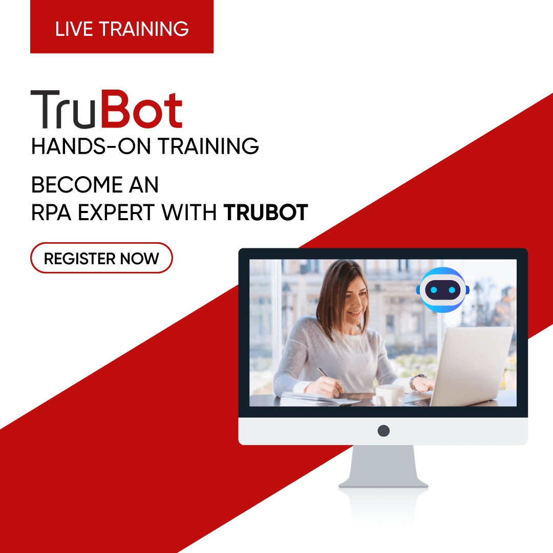 Register Now to learn RPA online using TruBot