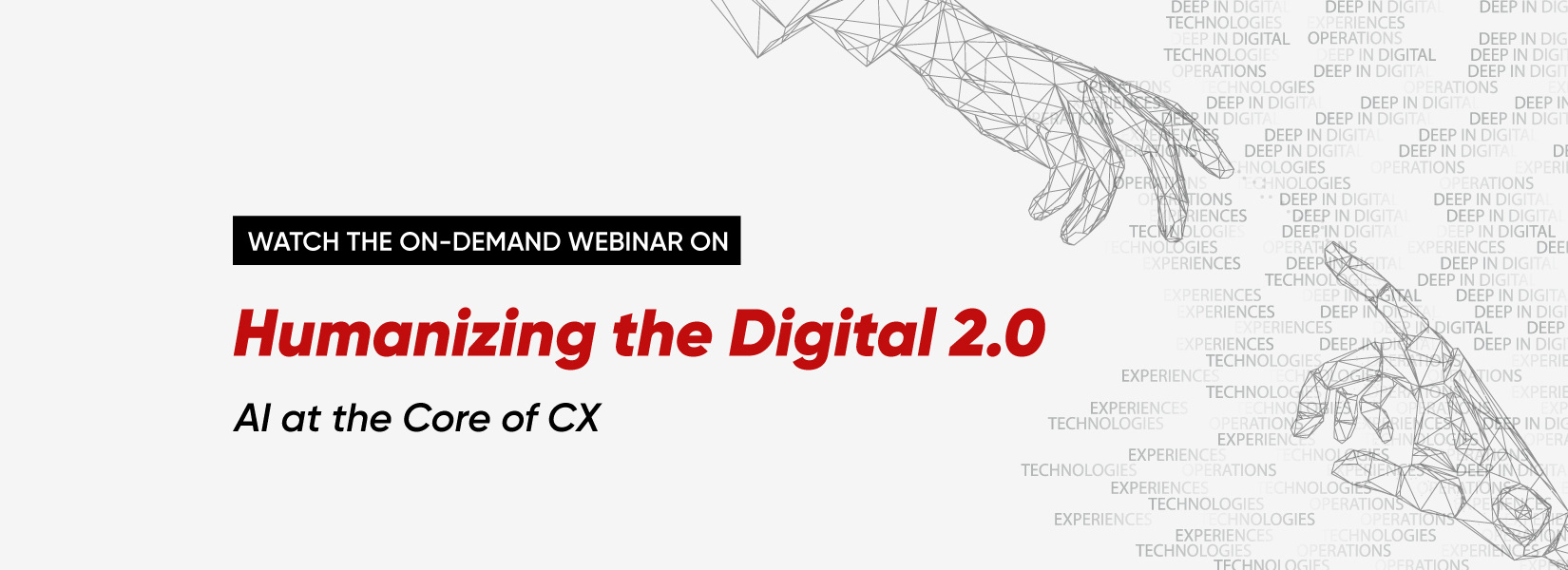 WATCH-THE-ON-DEMAND-WEBINAR-ON-Humanizing-the-Digital-of-CX-2