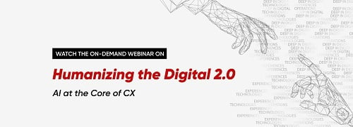 WATCH-THE-ON-DEMAND-WEBINAR-ON-Humanizing-the-Digital-of-CX