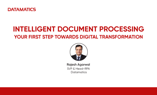 Intelligent Document Processing- Your First Step Towards Digital Transformation