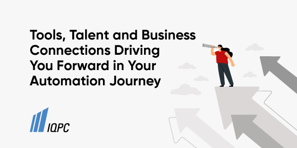 Tools-talent-and-business-connections-driving-you-forward-in-your-automation-journey